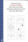 Le curve celebri. Invito alla storia della matematica attraverso le curve piane più affascinanti