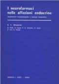 I neurofarmaci nelle affezioni endocrine. Acquisizioni fisiopatologiche e impiego terapeutico