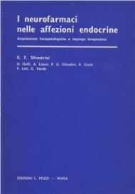 I neurofarmaci nelle affezioni endocrine. Acquisizioni fisiopatologiche e impiego terapeutico