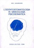 L' odontostomatologia in ginecologia psicosomatica