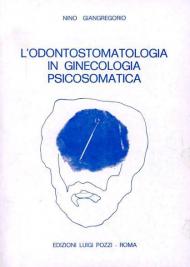 L' odontostomatologia in ginecologia psicosomatica