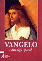 Vangelo e Atti degli Apostoli