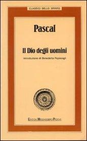 Pascal. Il dio degli uomini