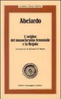 Abelardo. L'origine del monachesimo femminile e la Regola