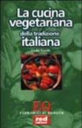 La Cucina vegetariana della tradizione italiana