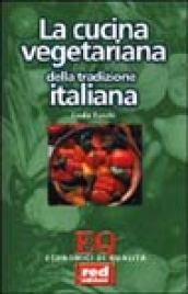 La Cucina vegetariana della tradizione italiana