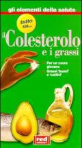 Tutto su... il colesterolo e i grassi. Per un cuore giovane. Grassi «buoni» e «cattivi»