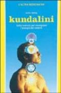 Kundalini. La pratica dei tantra per risvegliare l'energia dei chakra