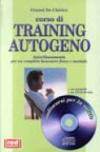 Corso di training autogeno. Con CD-ROM