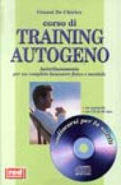 Corso di training autogeno. Con CD-ROM