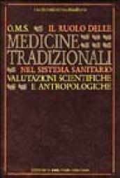 Il ruolo delle medicine tradizionali nel sistema sanitario. Valutazioni scientifiche e antropologiche