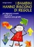 I bambini hanno bisogno di regole