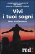 Vivi i tuoi sogni