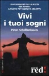 Vivi i tuoi sogni