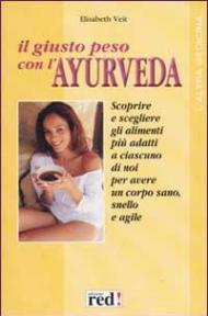 Il giusto peso con l'ayurveda