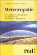Meteoropatie. Le condizioni atmosferiche che influiscono sulla salute e sull'umore