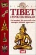 Tibet e popoli dell'Himalaya. Dal mandala alla ruota della vita... Immagini, divinità, oggetti sacri