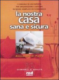 La nostra casa sana & sicura