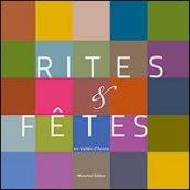 Rites et fêtes en vallée d'Aoste. Témoignages du patrimoine culturel immatériel. Con DVD