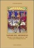 Sapori del Medioevo. Ricette e civiltà della tavola nel '300 in due opere di Olindo Guerrini
