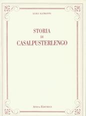 Storia di Casalpusterlengo (rist. anast. Lodi, 1897)