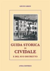 Guida storica di Cividale e del suo distretto