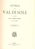 Storia della Val di Sole (rist. anast. Trento, 1890)