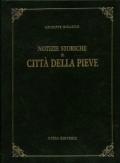 Notizie storiche di Città della Pieve (rist. anast. Perugia, 1830)