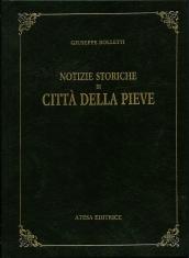 Notizie storiche di Città della Pieve (rist. anast. Perugia, 1830)