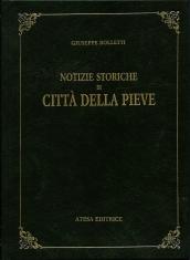 Notizie storiche di Città della Pieve (rist. anast. Perugia, 1830)