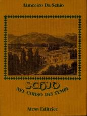 Schio nel corso dei tempi (rist. anast. Venezia, 1890)