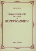 Memorie storiche della città di Sant'Arcangelo (rist. anast. Roma, 1844)