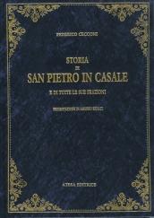 Storia di San Pietro in Casale e di tutte le sue frazioni