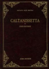 Caltanissetta e suoi dintorni (rist. anast. Caltanissetta, 1877)