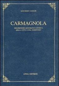 Carmagnola. Descrizione geografico-storica della città e del territorio