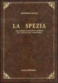 La Spezia. Descrizione geografico-storica della città e del territorio (rist. anast. Torino, 1850)
