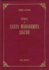 Storia di Santa Margherita Ligure (rist. anast. Genova, 1876)
