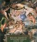 Il piacere del colorire. Percorso artistico di Alessandro Casolani 1552/53-1607. Guida alla mostra
