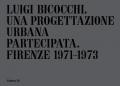 Luigi Bicocchi. Una progettazione urbana partecipata. Firenze 1971-1973