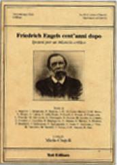 Friedrich Engels cent'anni dopo. Ipotesi per un bilancio critico