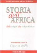 Storia dell'Africa. Dalle origini alle indipendenze