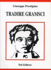 Tradire Gramsci