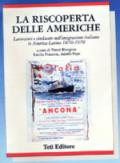 La riscoperta delle Americhe. Lavoratori e sindacato in America latina (1870-1970)