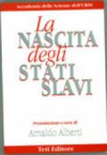 La nascita degli stati slavi