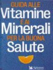 Guida alle vitamine e ai minerali per la buona salute