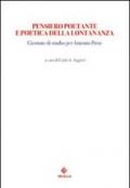 Pensiero poetante e poetica della lontananza. Giornate di Studio per Antonio Prete