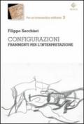 Configurazioni. Frammenti per l'interpretazione