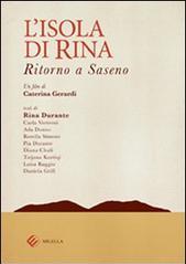 L' isola di Rina. Ritorno a Saseno. Con DVD