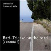 Bari-Tricase on the road (e ritorno?)