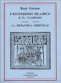 L'esoterismo islamico e il taoismo. La metafisica orientale